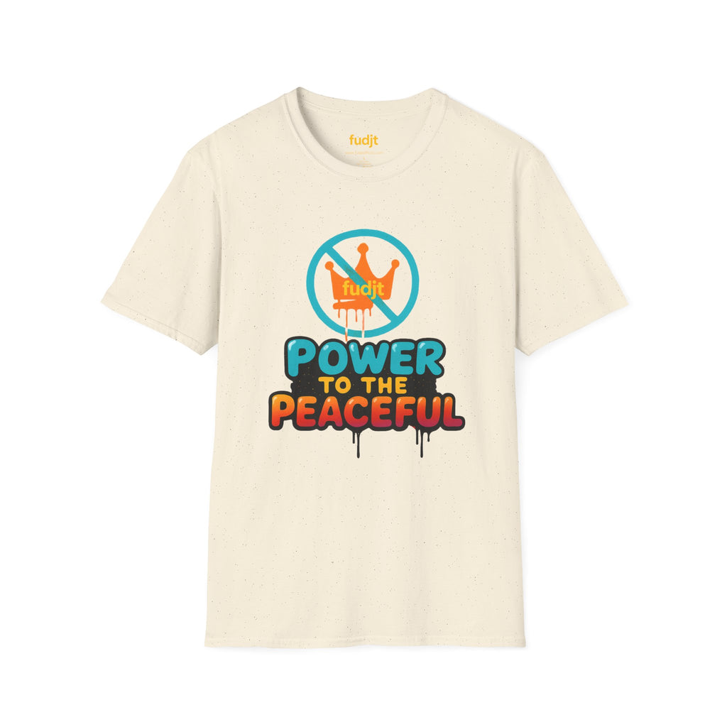 fudjt No Kings Power To The Peaceful Tee | 10 Colors