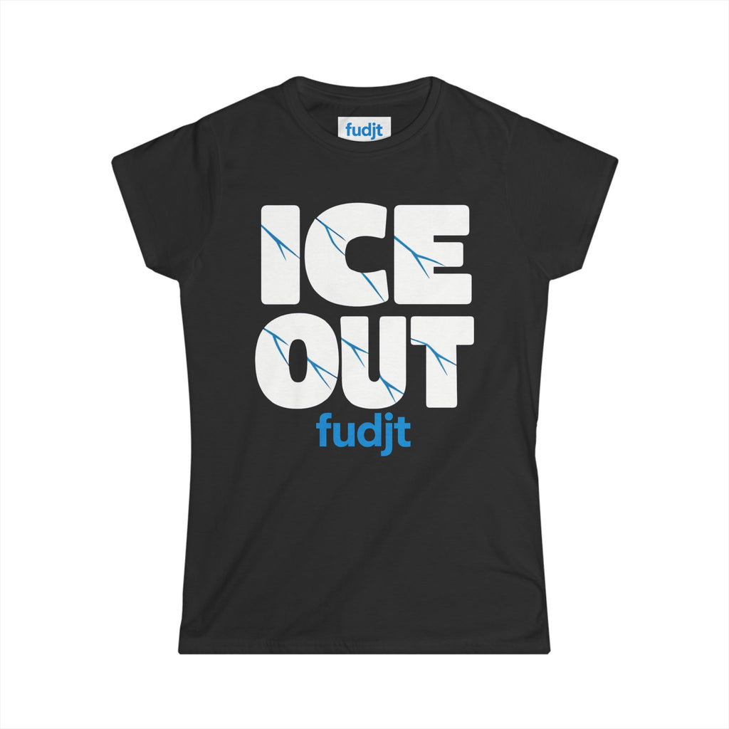 ICE Out fudjt Women's Comfy Stylie Tee | 11 Colors