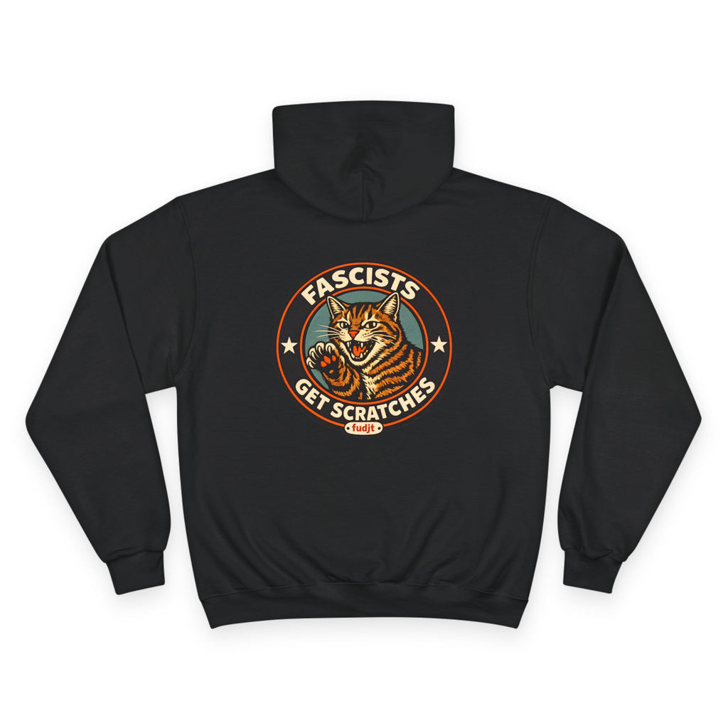 Fascists Get Scratches / No Tyrants Champion Cat Hoodie | Front & Back Graphics | 7 Colors