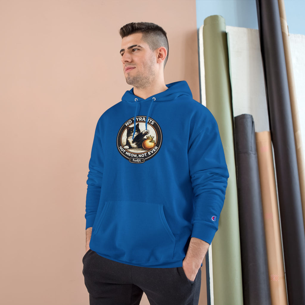 Fascists Get Scratches / No Tyrants Champion Cat Hoodie | Front & Back Graphics | 7 Colors