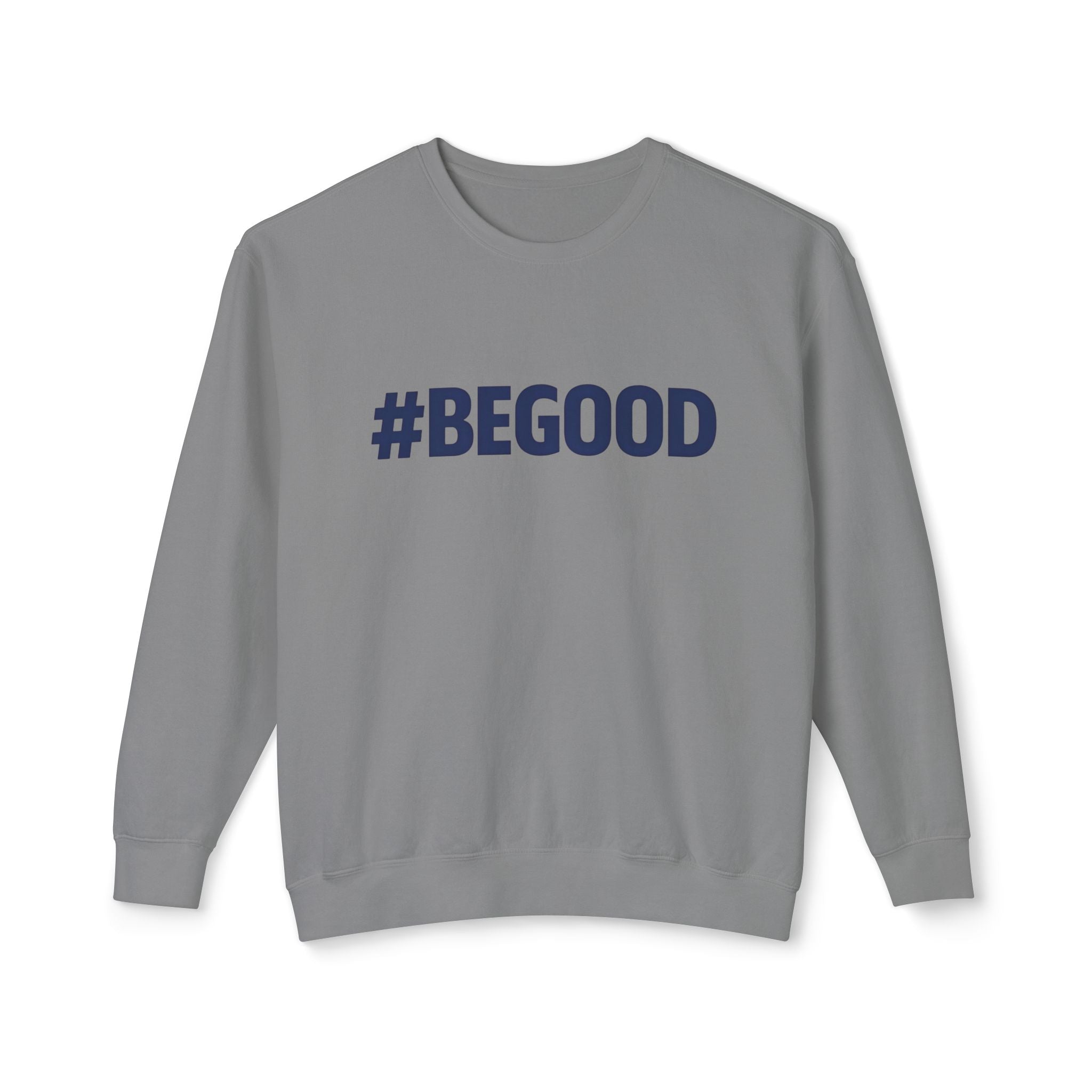 #BEGOOD Crewneck Sweatshirt — Blue Star Graphic Backside, Premium Casual Pullover | 7 Colors
