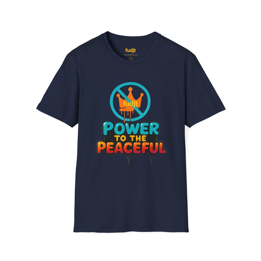 fudjt No Kings Power To The Peaceful Tee | 10 Colors