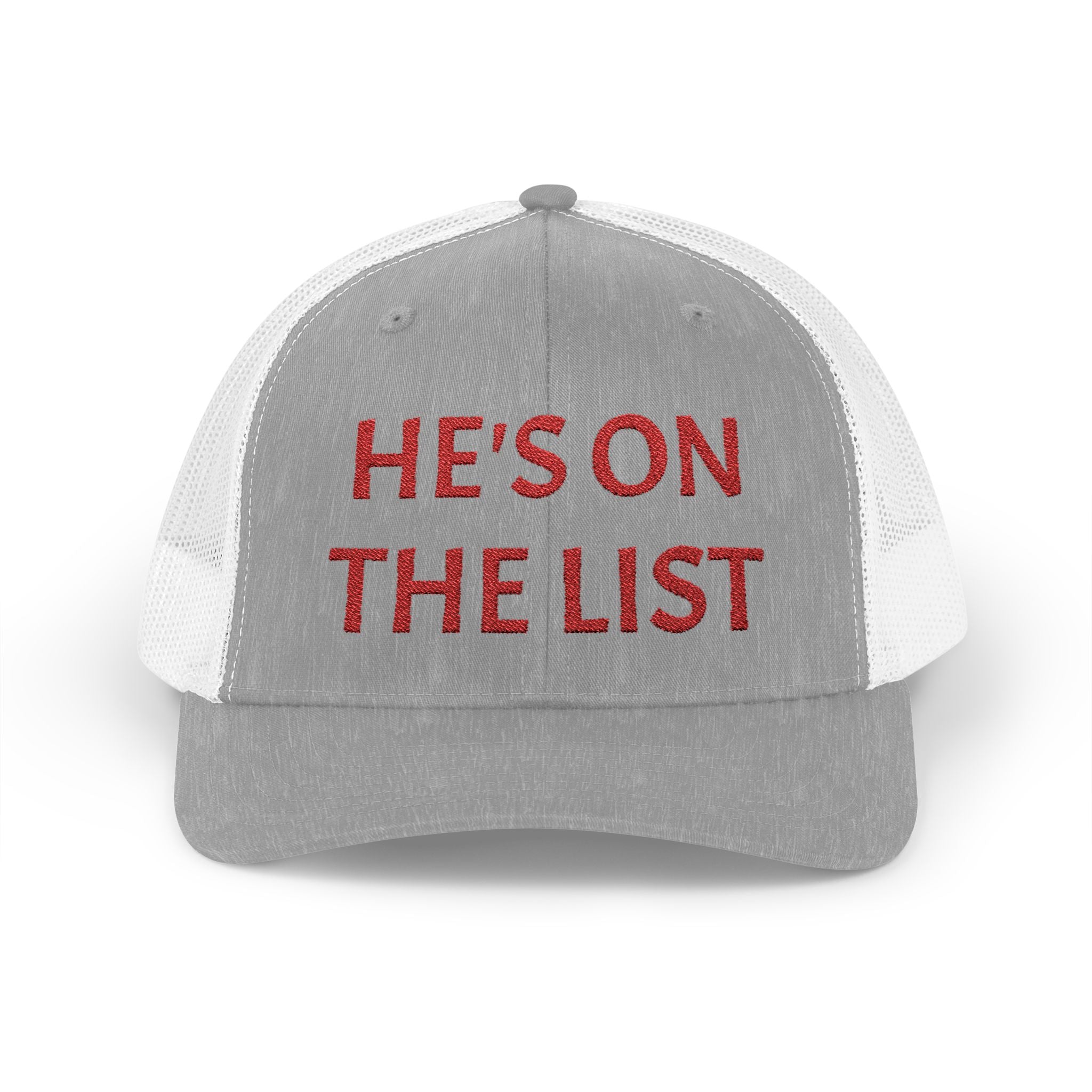 He's On The List | Red Embroidered Fudjt Snapback Trucker Cap in 6 Colors | Trending Now