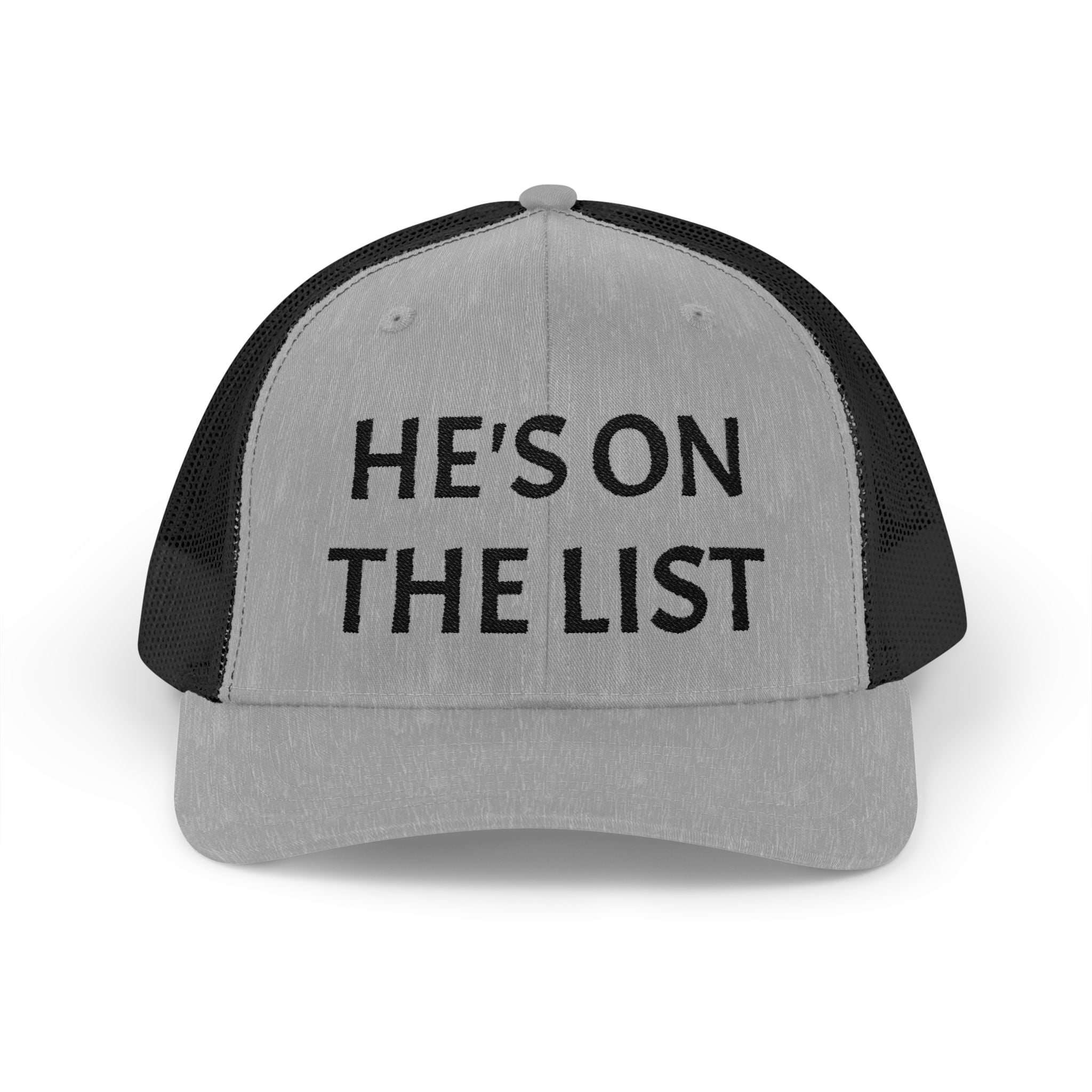 He's On The List | Black Embroidered Fudjt Snapback Trucker Cap in 6 Colors | Trending Now