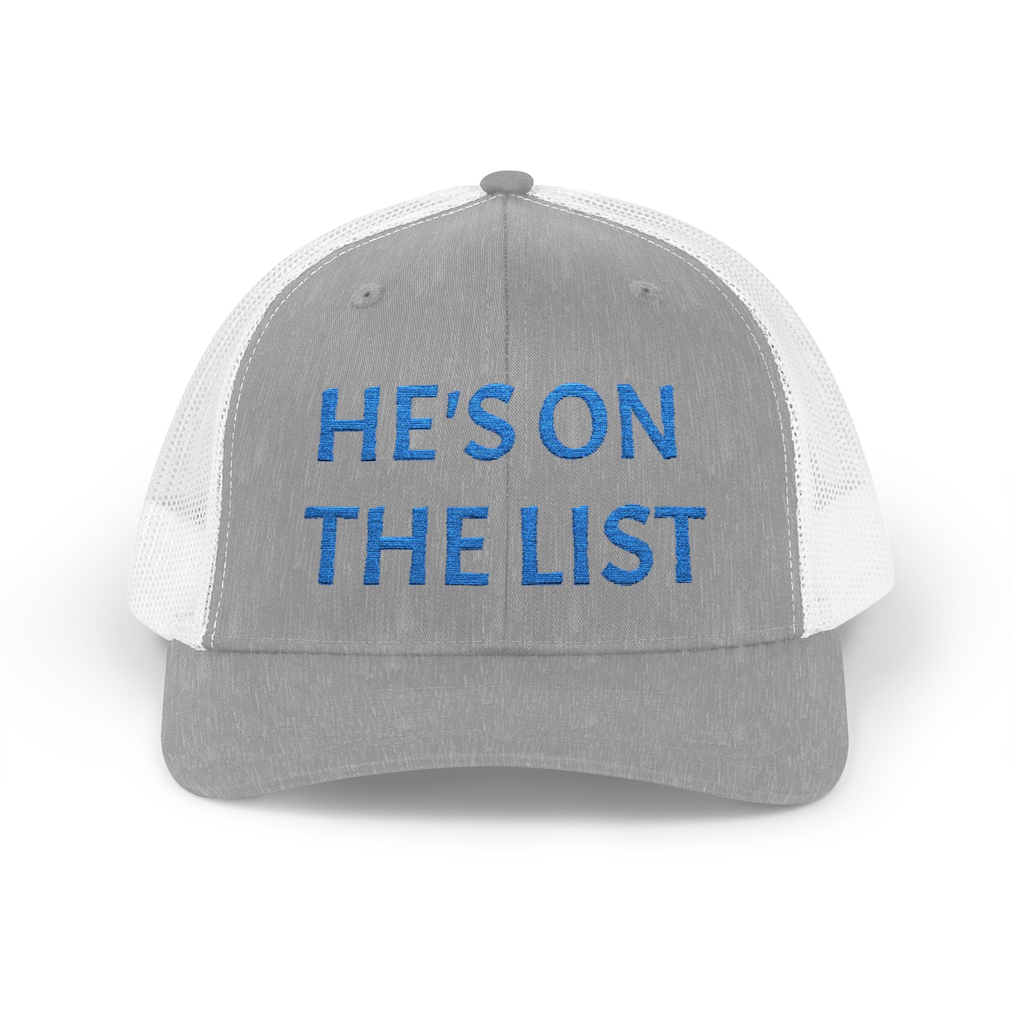 He's On The List | Light Blue Embroidered Fudjt Snapback Trucker Cap | Trending Now