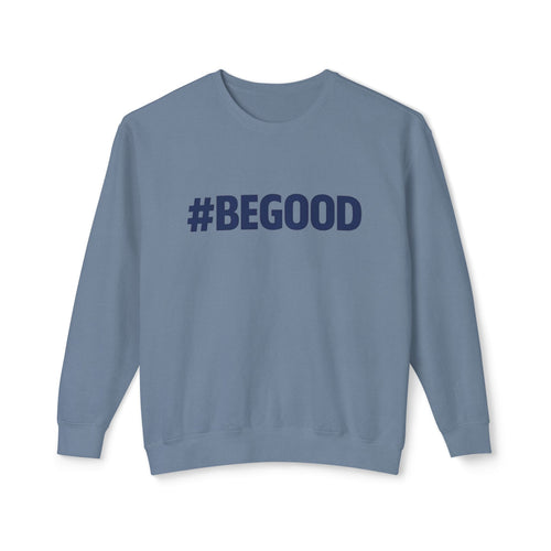 #BEGOOD Crewneck Sweatshirt — Blue Star Graphic Backside, Premium Casual Pullover | 7 Colors