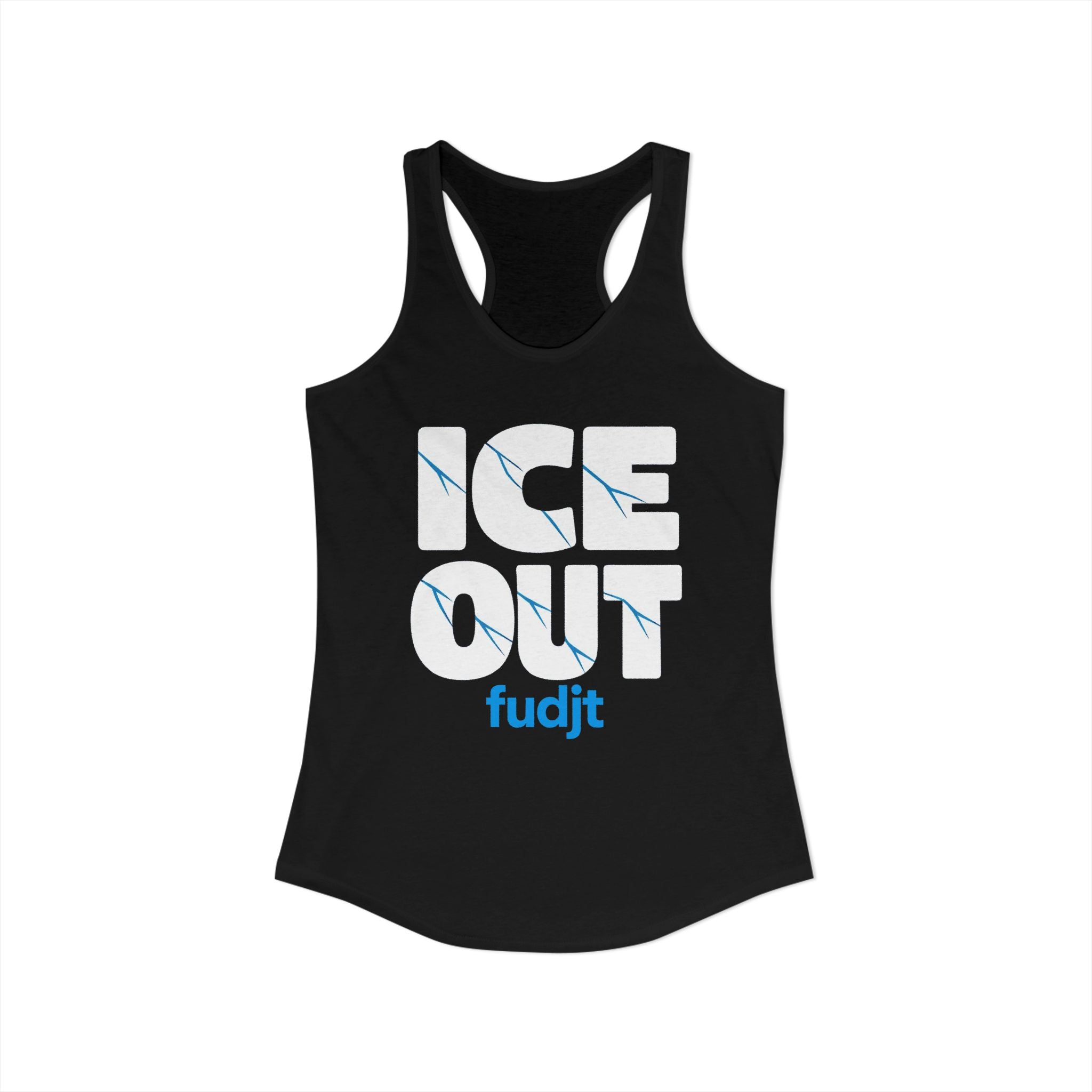 ICE OUT fudjt Women's Racerback Tank, Relaxed Fit | 4 Colors