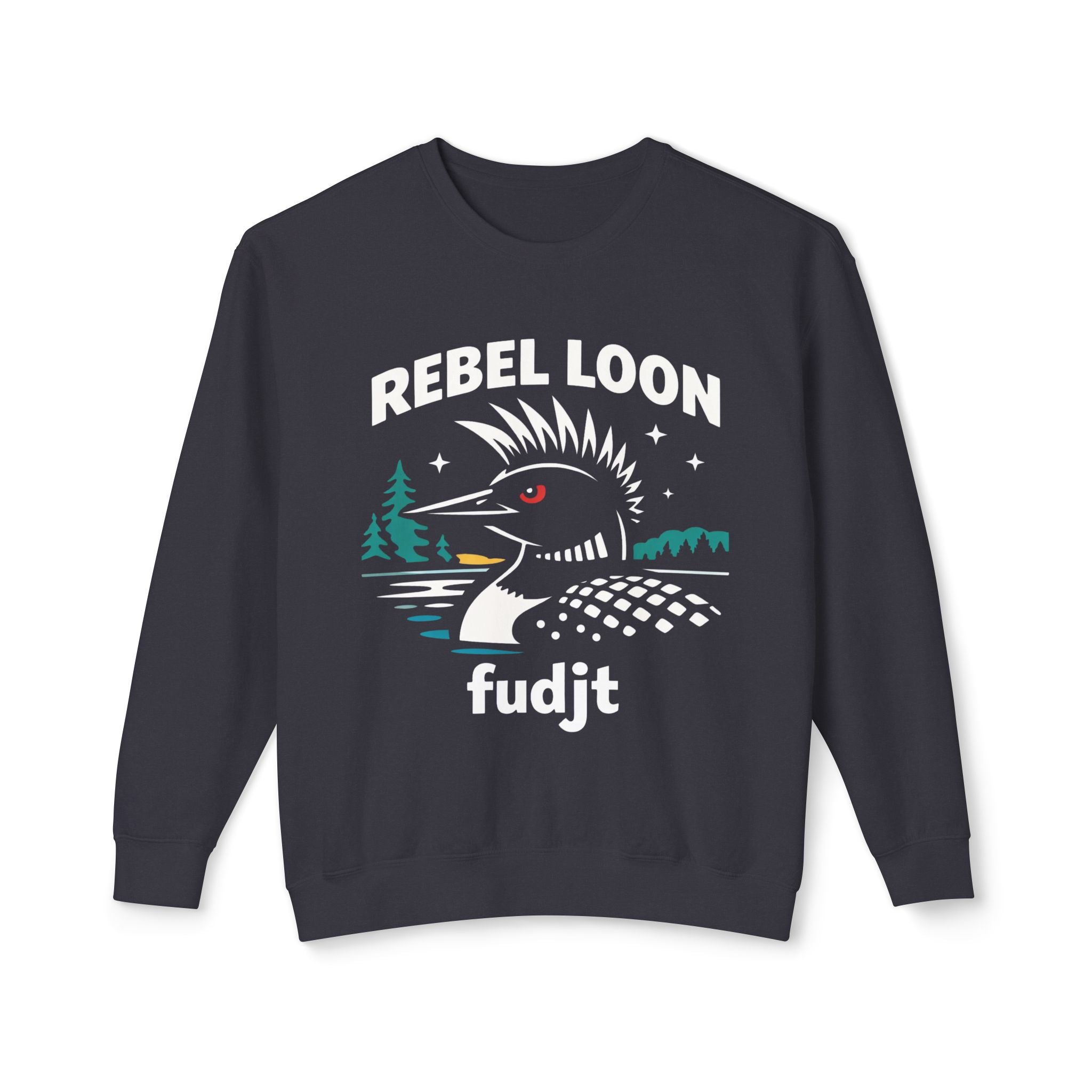 Rebel Loon fudjt Crewneck Sweatshirt – Graphic Loon Design, No Crowns Back | 6 Colors