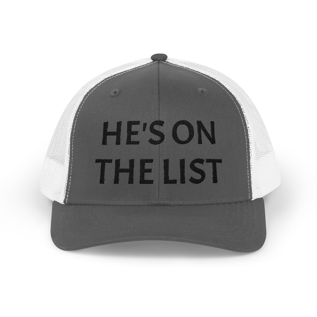 He's On The List | Black Embroidered Fudjt Snapback Trucker Cap in 6 Colors | Trending Now
