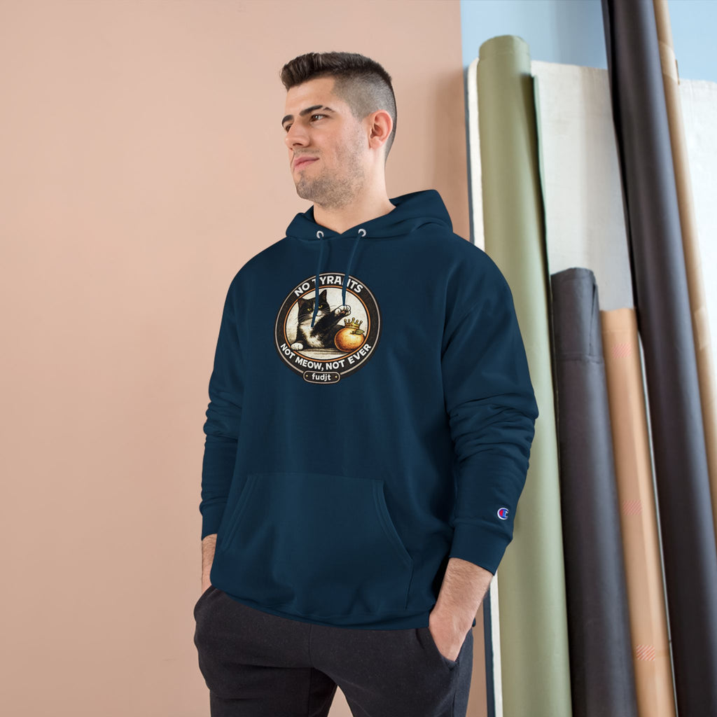 Fascists Get Scratches / No Tyrants Champion Cat Hoodie | Front & Back Graphics | 7 Colors