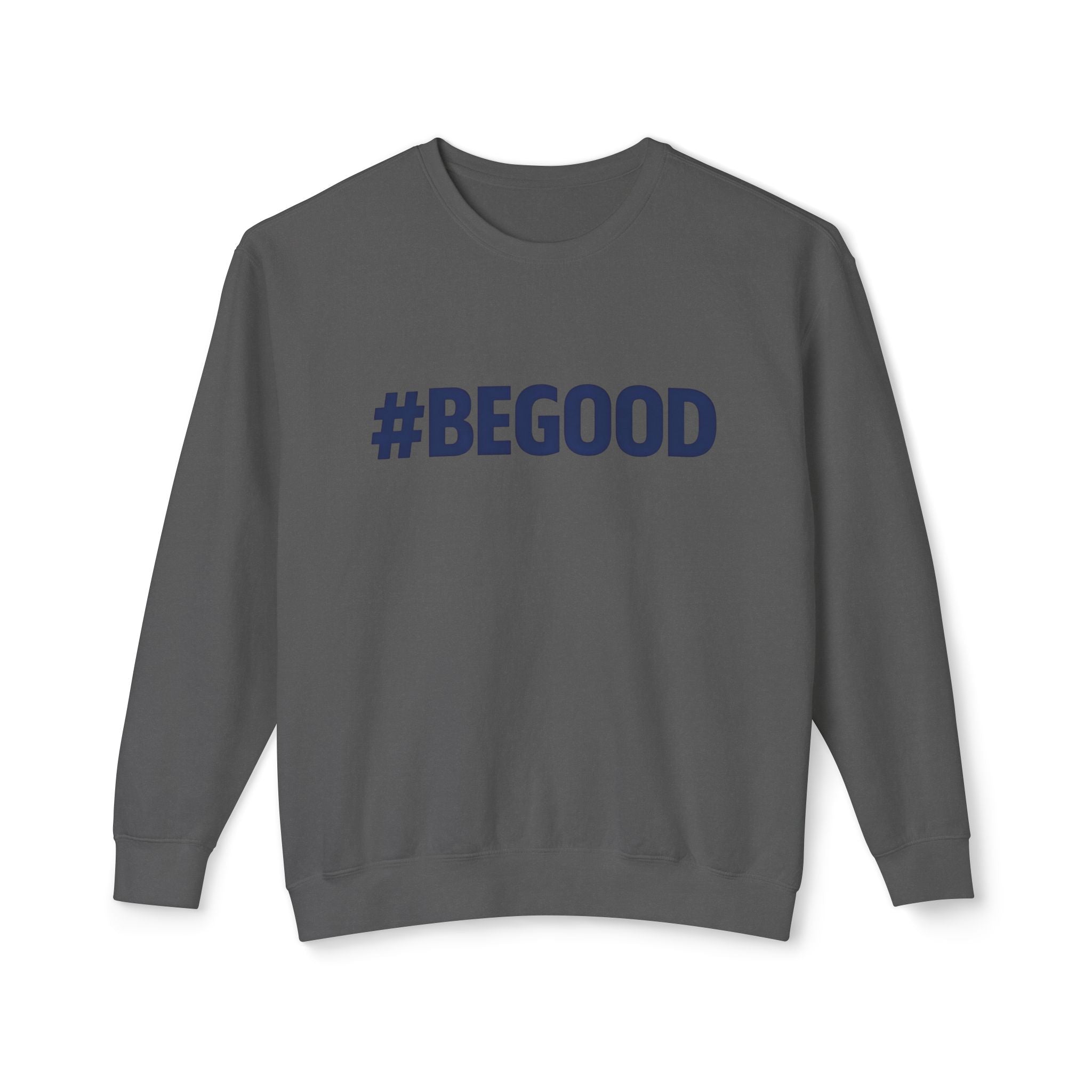 #BEGOOD Crewneck Sweatshirt — Blue Star Graphic Backside, Premium Casual Pullover | 7 Colors
