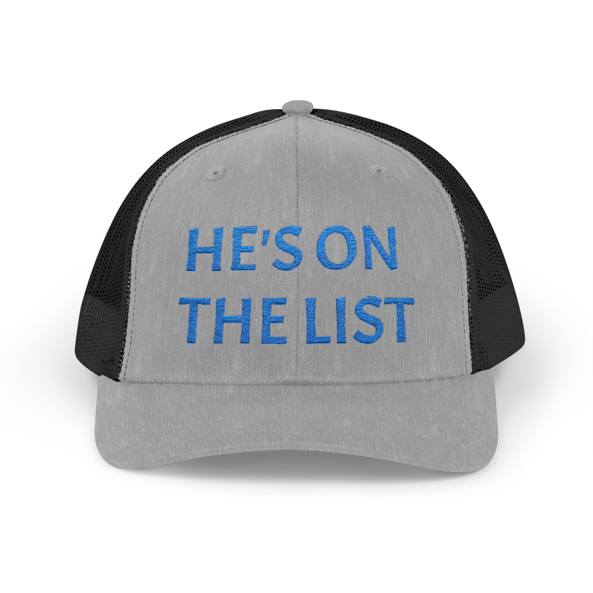 He's On The List | Light Blue Embroidered Fudjt Snapback Trucker Cap | Trending Now
