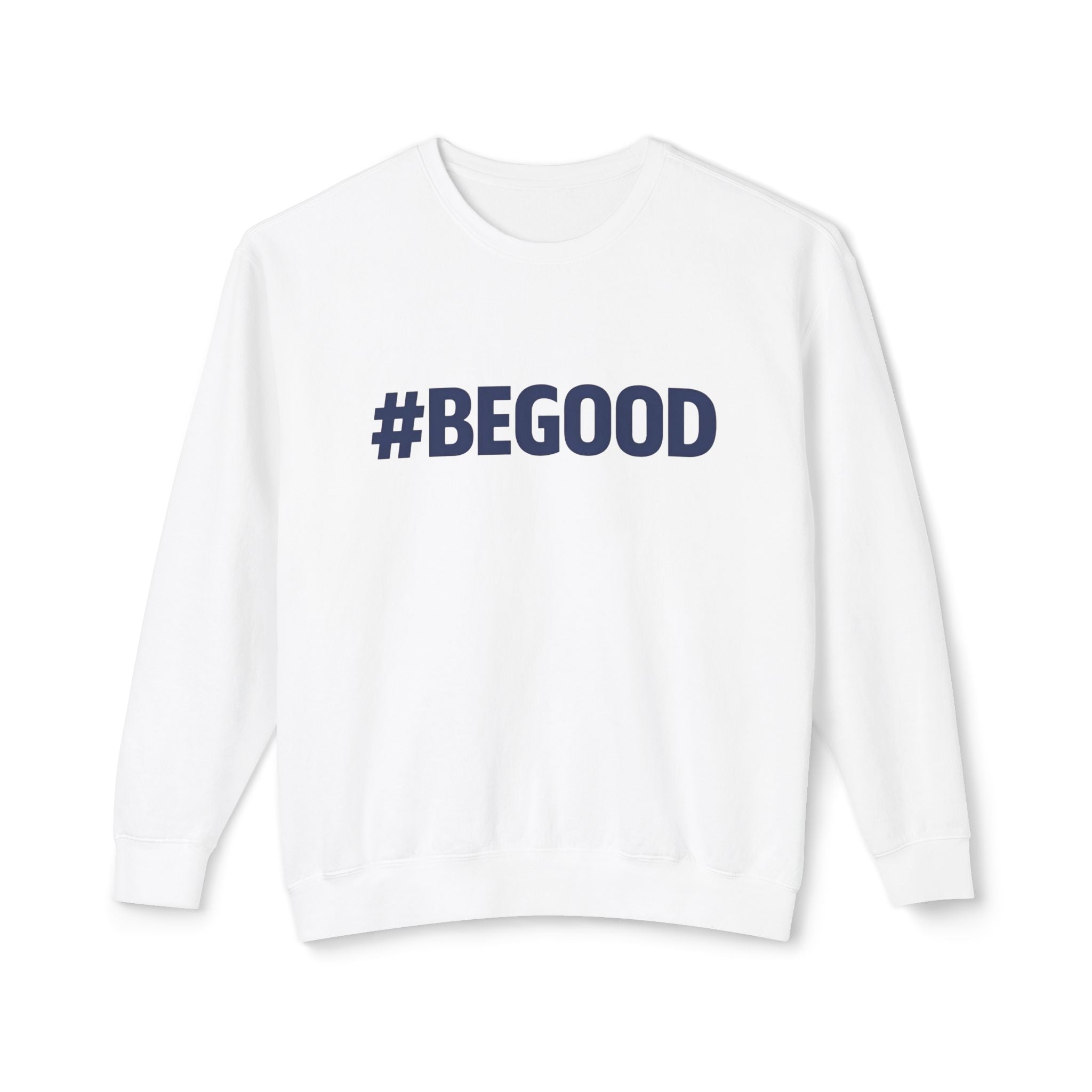 #BEGOOD Crewneck Sweatshirt — Blue Star Graphic Backside, Premium Casual Pullover | 7 Colors