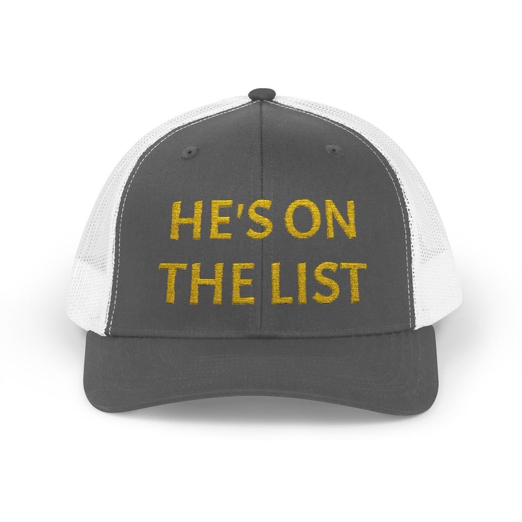 He's On The List | Gold Embroidered Fudjt Snapback Trucker Cap in 5 Colors | Trending Now