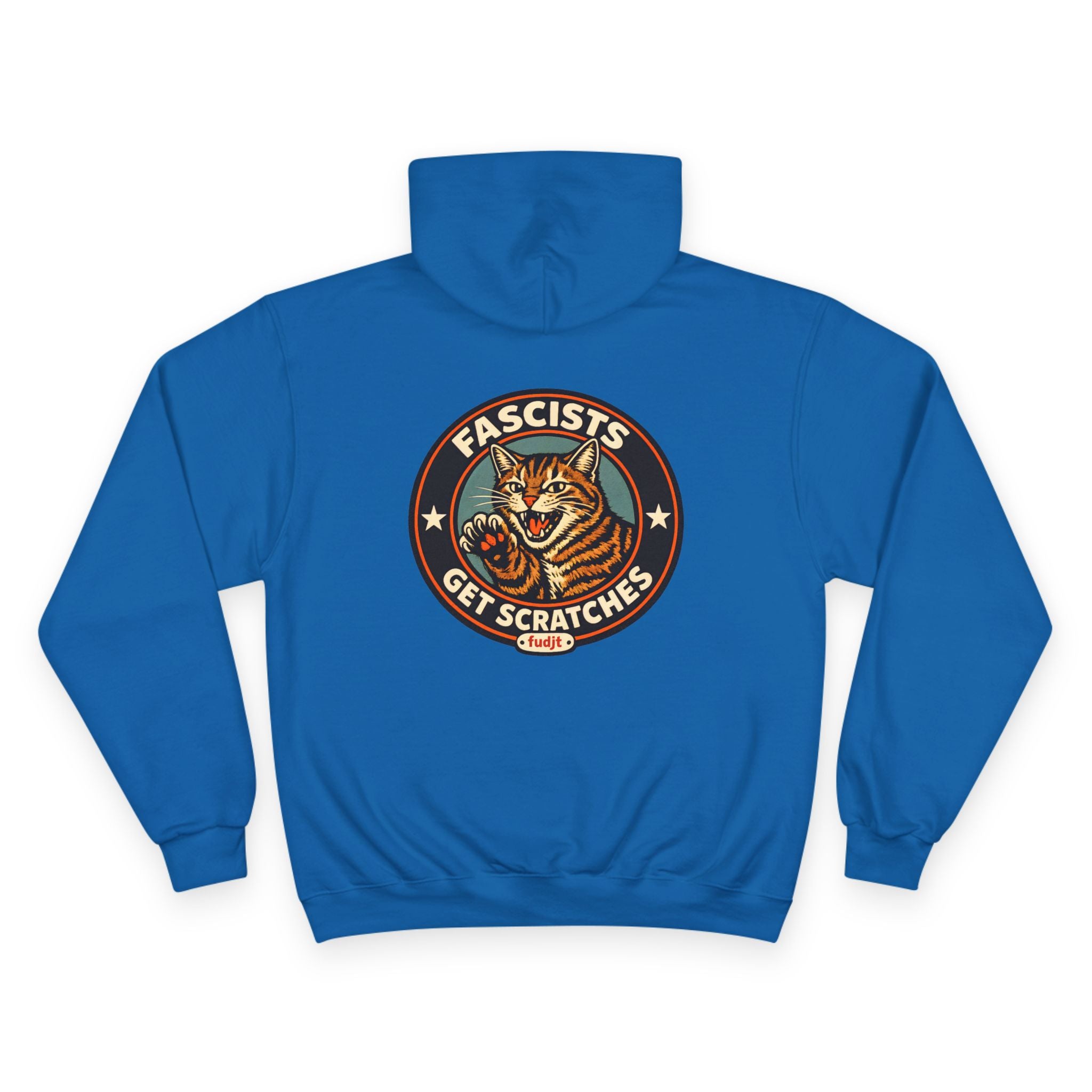 Fascists Get Scratches / No Tyrants Champion Cat Hoodie | Front & Back Graphics | 7 Colors