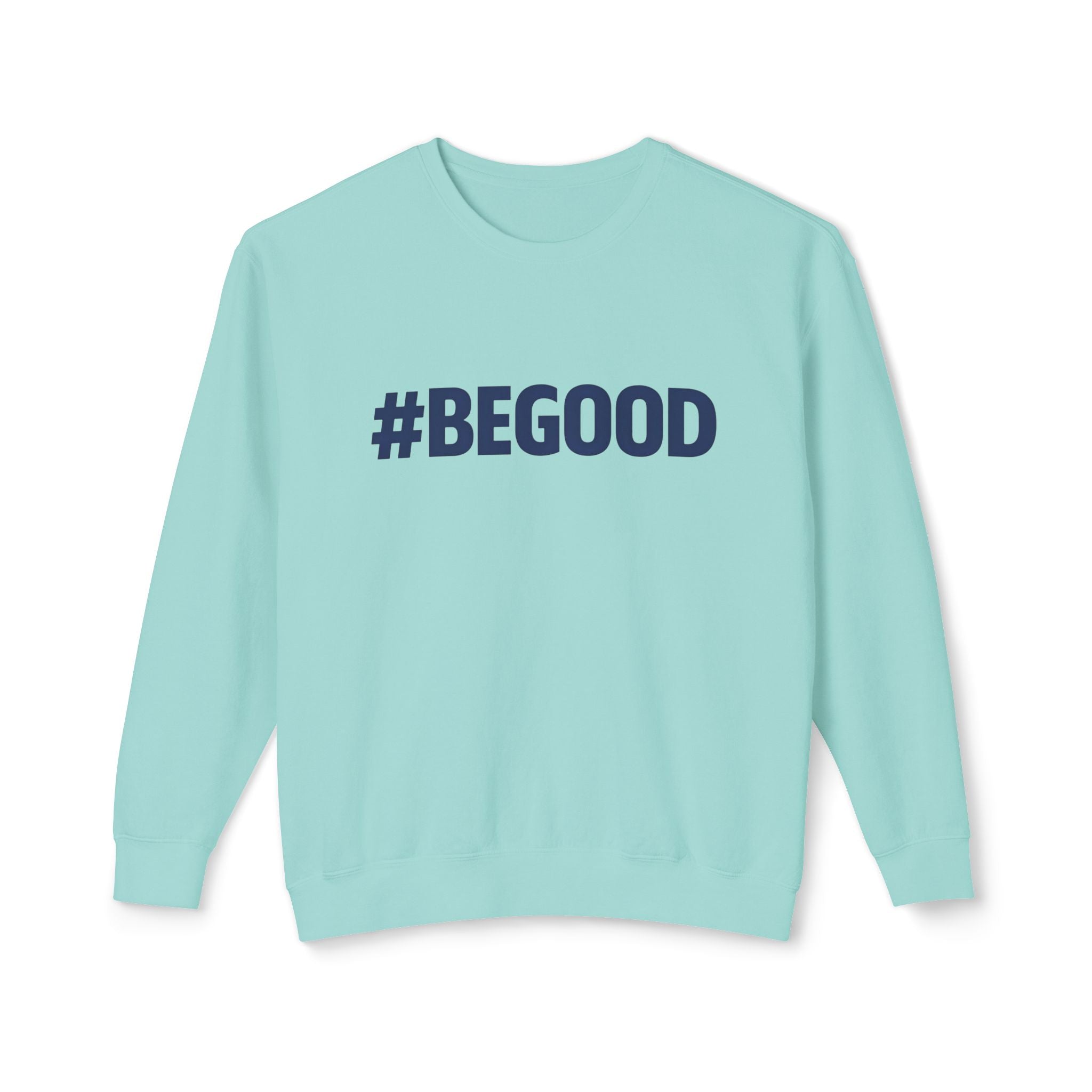 #BEGOOD Crewneck Sweatshirt — Blue Star Graphic Backside, Premium Casual Pullover | 7 Colors