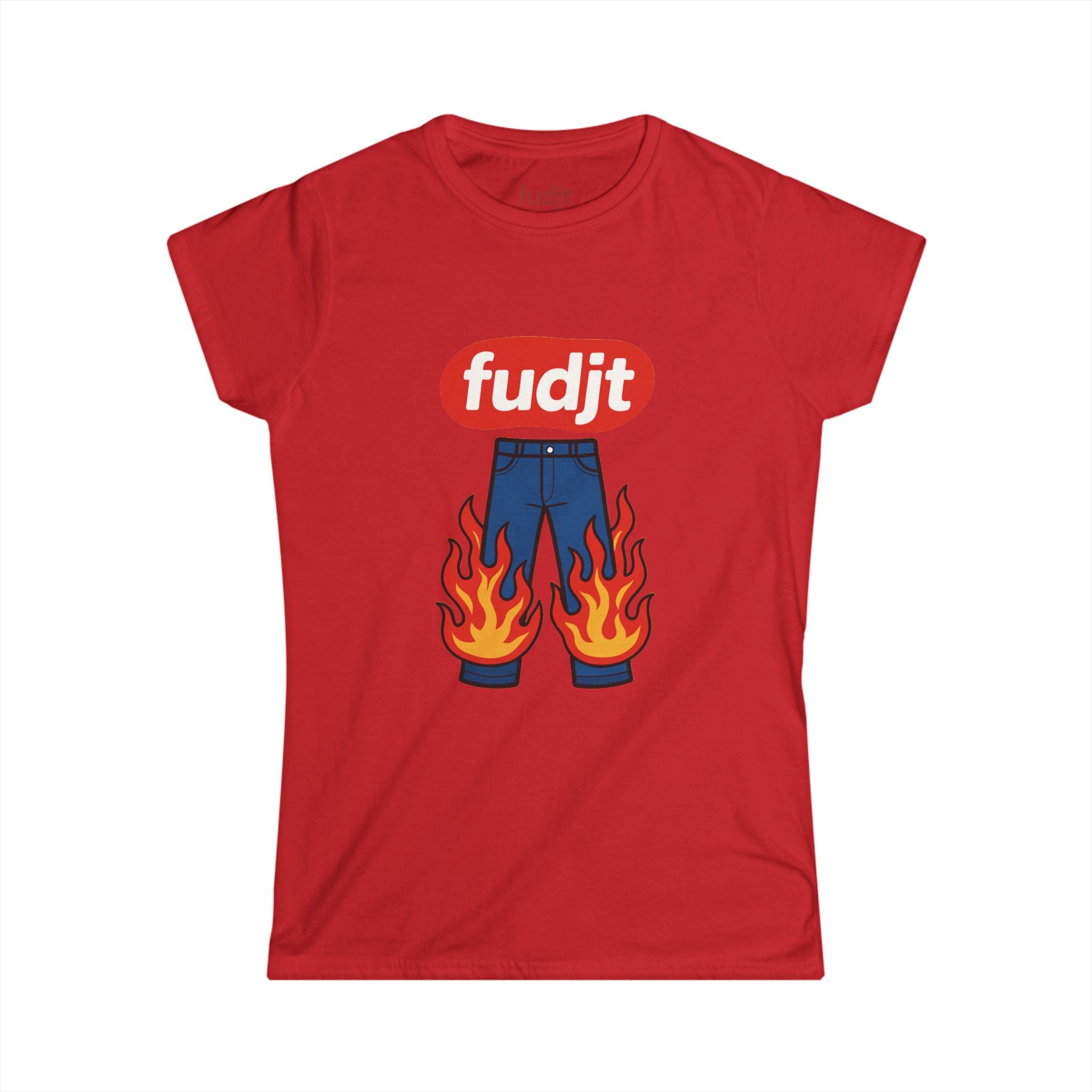 fudjt Pants On Fire Women's Comfy Stylie Tee | 12 Colors