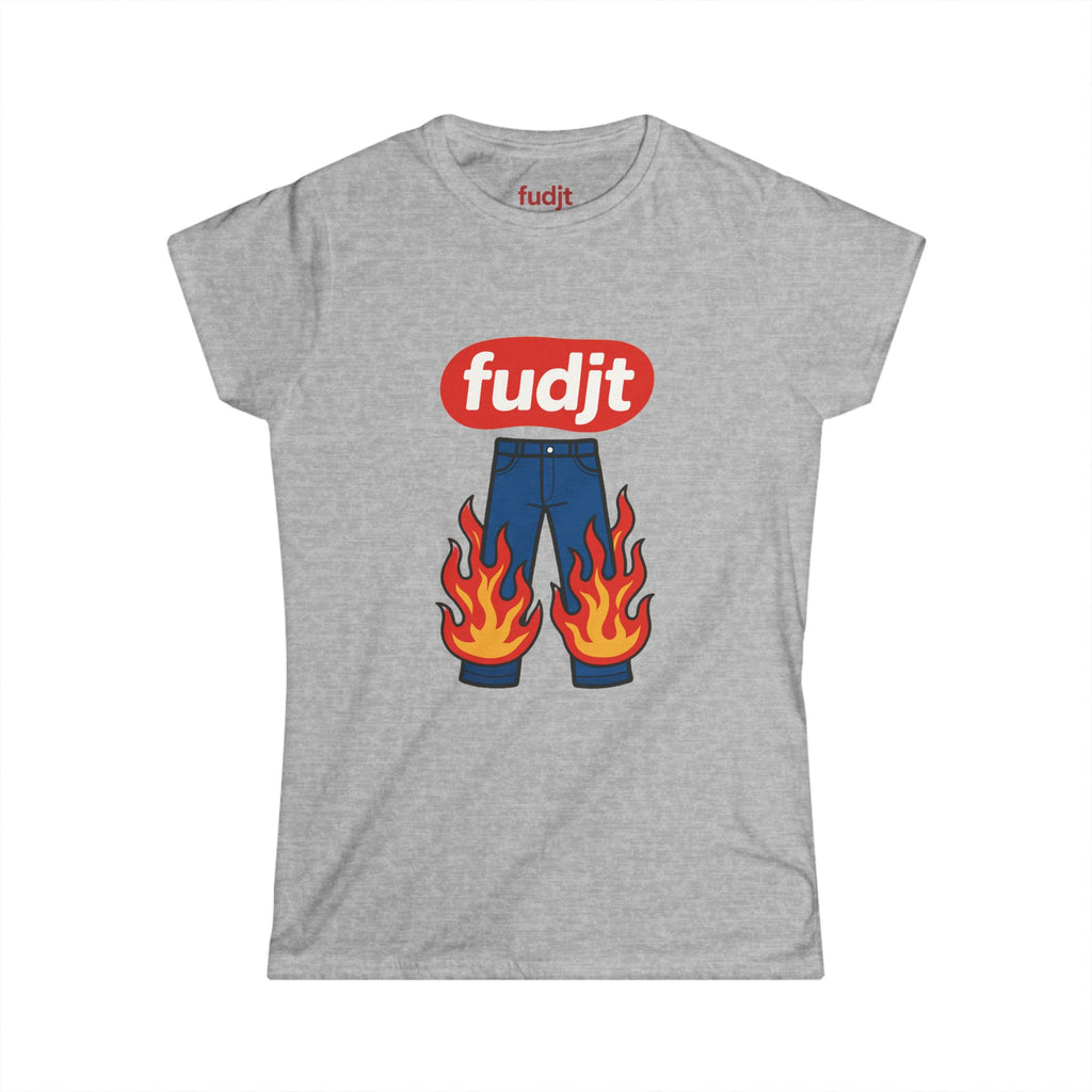 fudjt Pants On Fire Women's Comfy Stylie Tee | 12 Colors