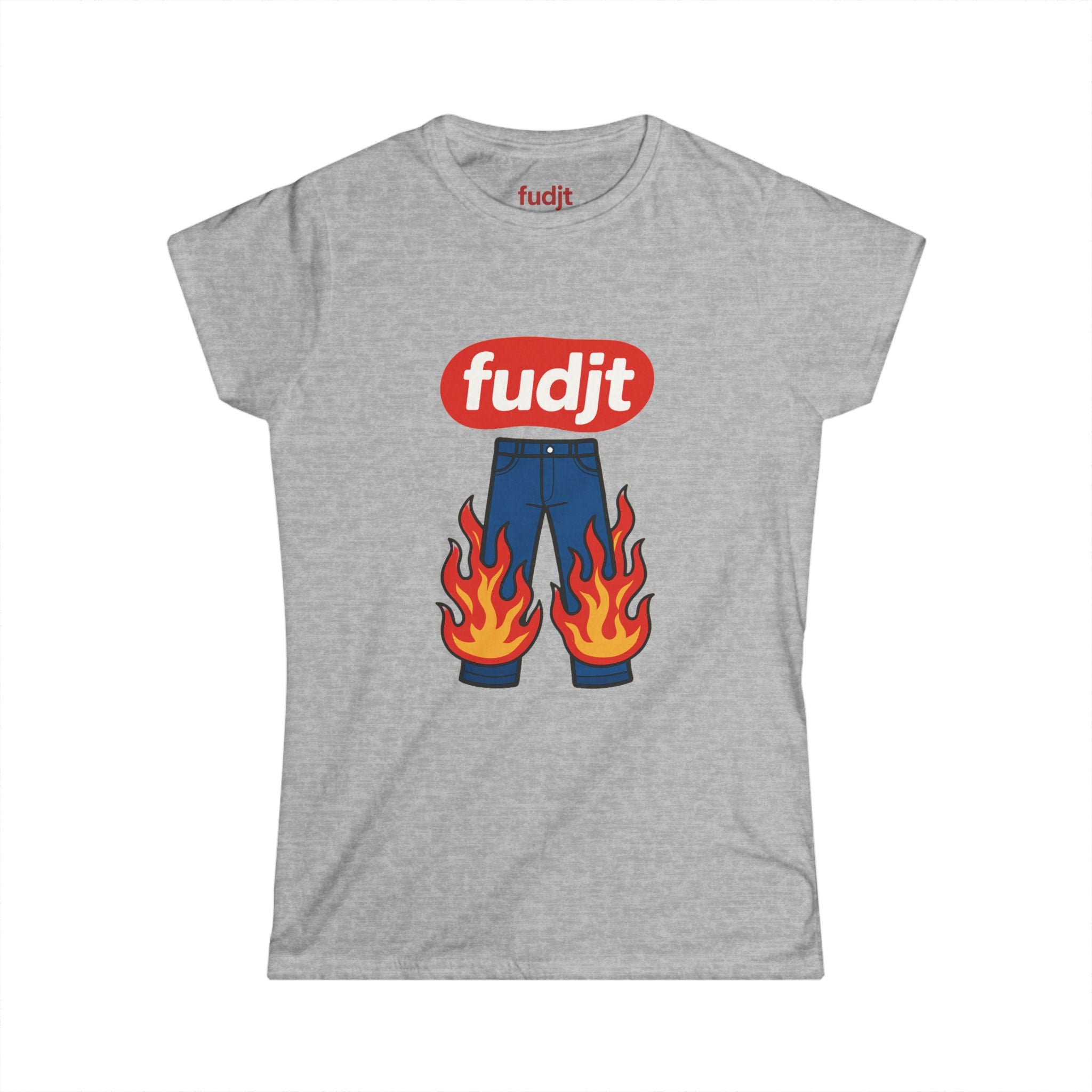 fudjt Pants On Fire Women's Comfy Stylie Tee | 12 Colors