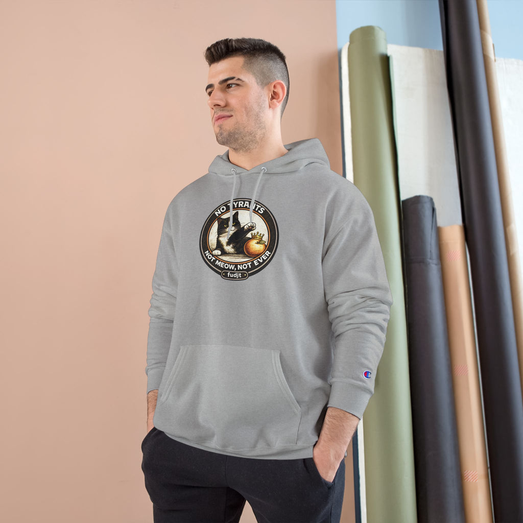Fascists Get Scratches / No Tyrants Champion Cat Hoodie | Front & Back Graphics | 7 Colors