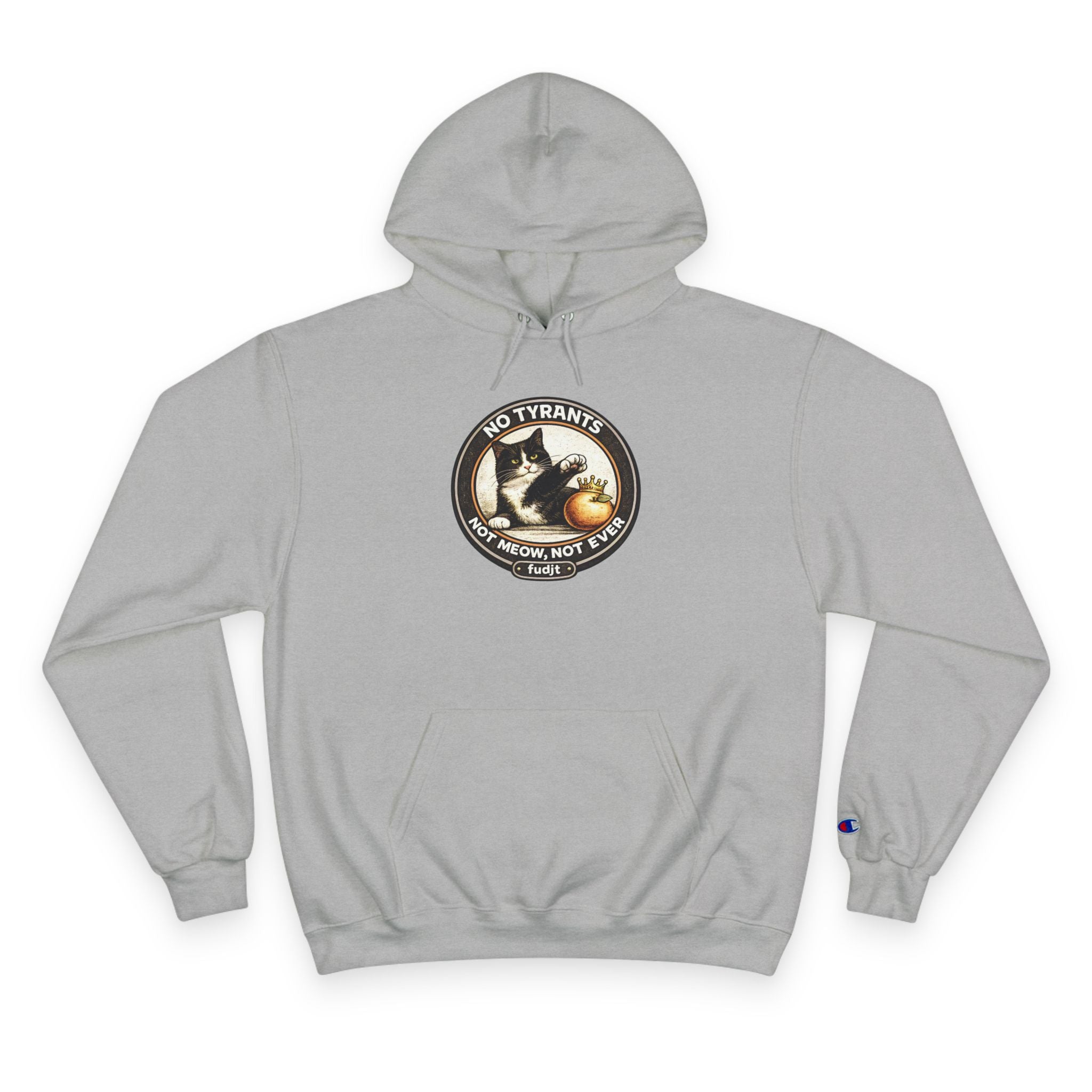 Fascists Get Scratches / No Tyrants Champion Cat Hoodie | Front & Back Graphics | 7 Colors