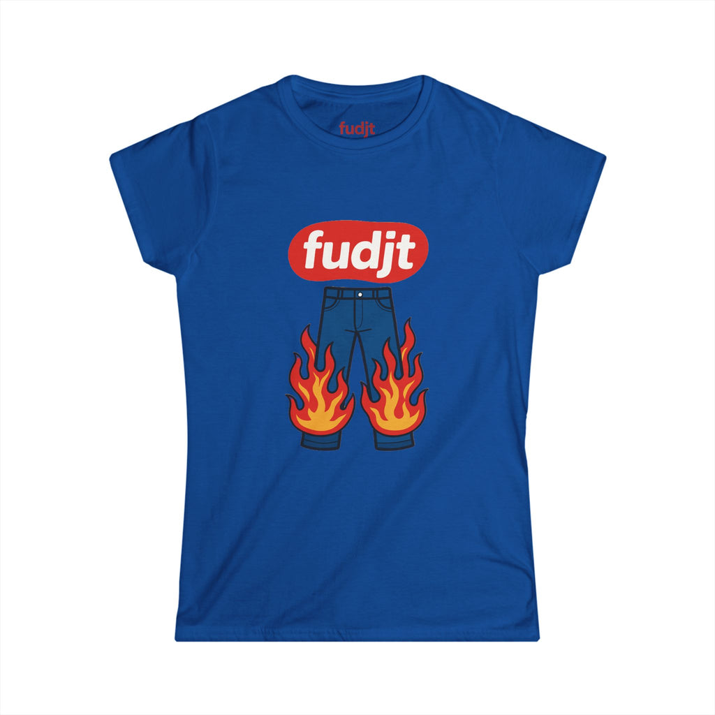 fudjt Pants On Fire Women's Comfy Stylie Tee | 12 Colors