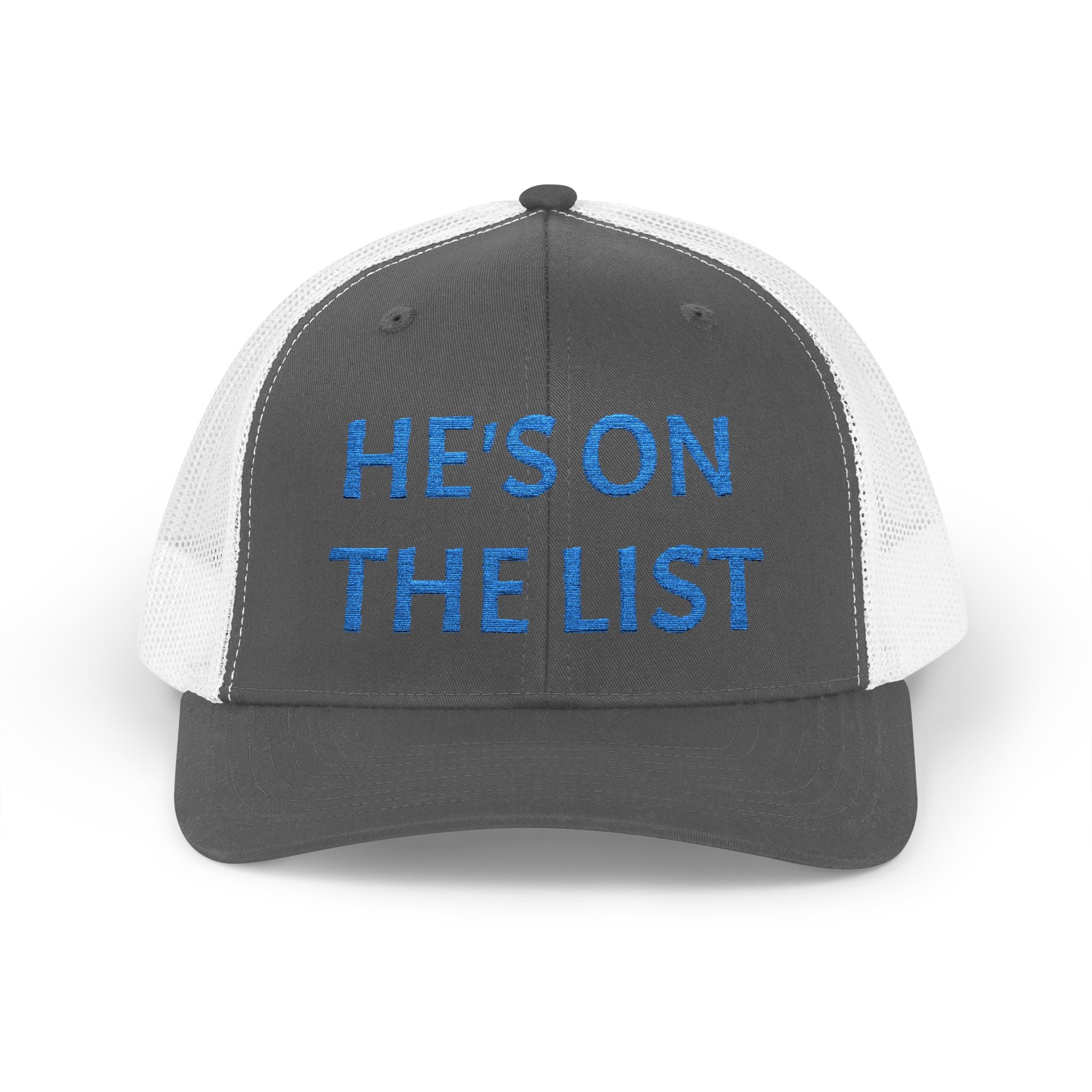 He's On The List | Light Blue Embroidered Fudjt Snapback Trucker Cap | Trending Now