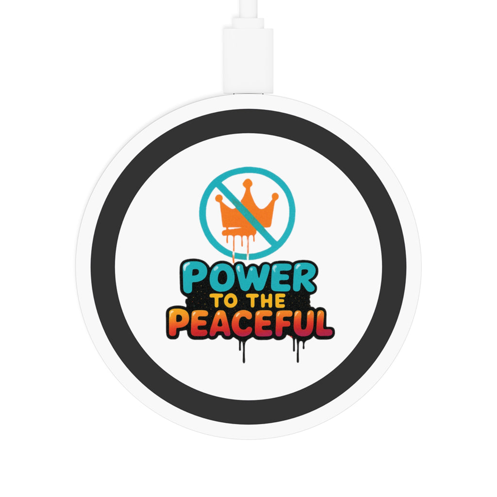 No Kings Power To The Peaceful Wireless Charging Pad for Android & iPhone | 2 Colors
